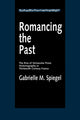 Book cover of: Romancing the Past. By: Gabrielle M. Spiegel