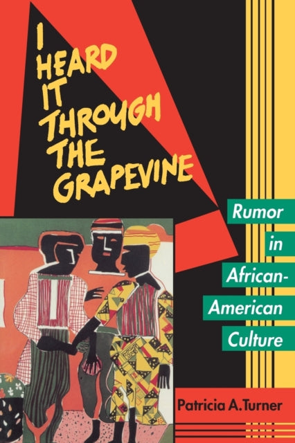 Book cover of: I Heard It Through the Grapevine. By: Patricia A. Turner