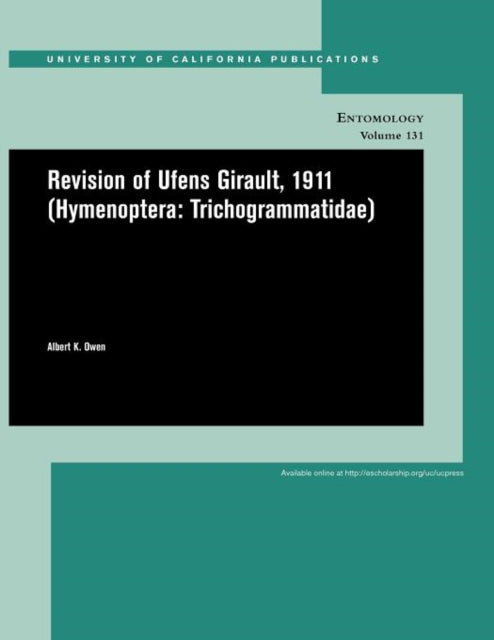 Book cover of: Revision of Ufens Girault, 1911 (Hymenoptera: Trichogrammatidae)
