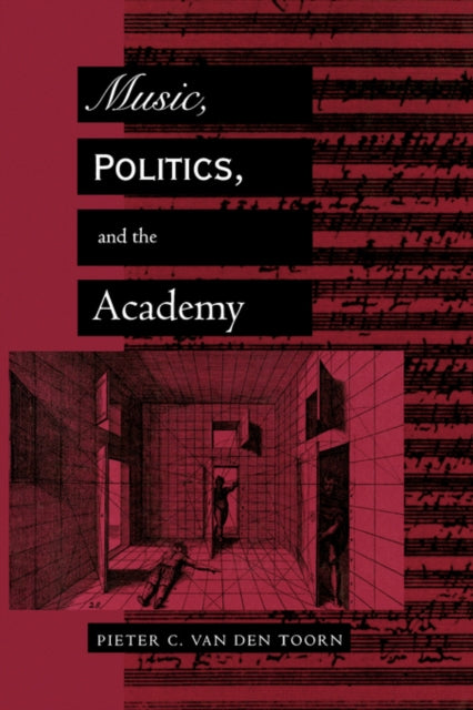 Book cover of: Music, Politics, and the Academy
