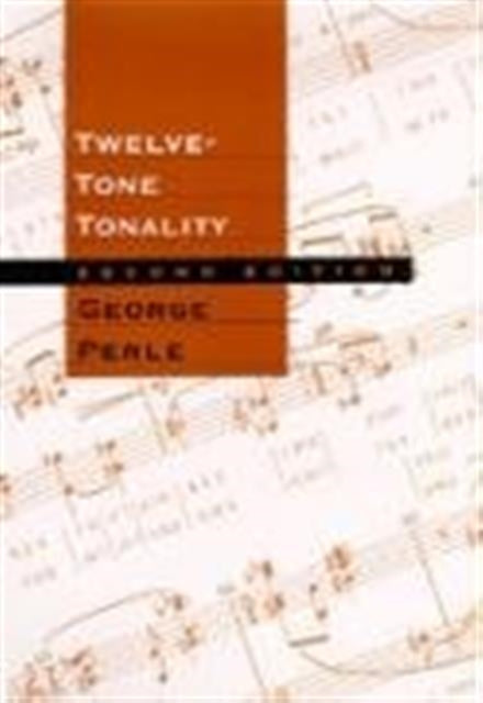 Book cover of: Twelve-Tone Tonality, Second edition. By: George Perle