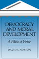 Book cover of: Democracy and Moral Development. By: David L. Norton
