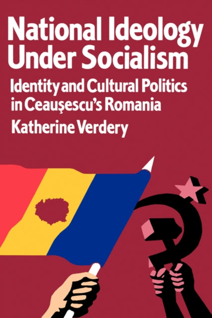 Book cover of: National Ideology Under Socialism. By: Katherine Verdery