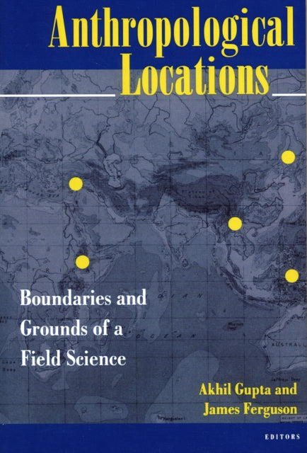 Book cover of: Anthropological Locations