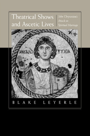 Theatrical Shows and Ascetic Lives
