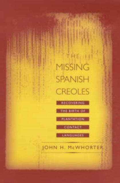 Book cover of: Missing Spanish Creoles