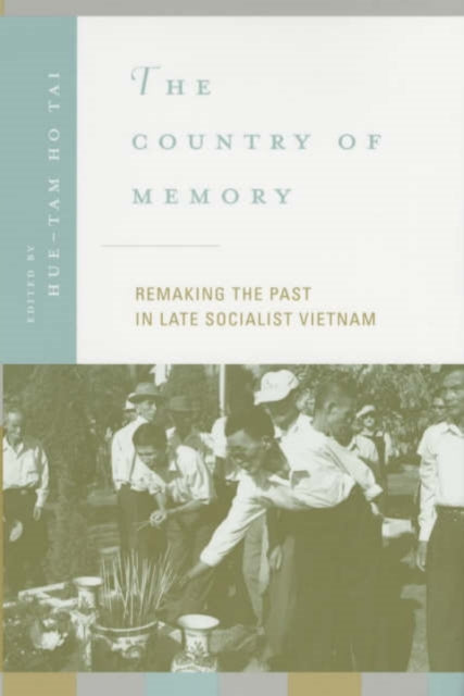 Book cover of: Country of Memory. By: Hue-Tam Ho Tai