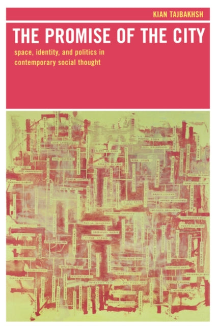 Book cover of: Promise of the City. By: Kian Tajbakhsh
