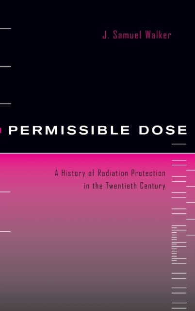 Book cover of: Permissible Dose. By: J. Samuel Walker