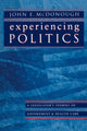 Book cover of: Experiencing Politics. By: John E. McDonough