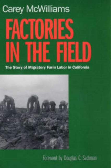 Book cover of: Factories in the Field. By: McWilliams, Carey