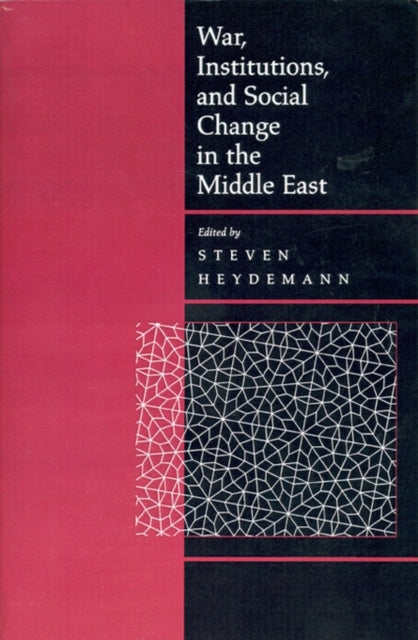 Book cover of: War, Institutions, and Social Change in the Middle East. By: Steven Heydemann