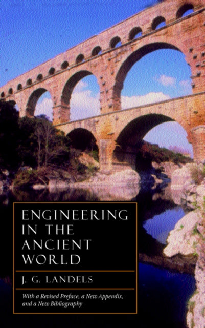 Book cover of: Engineering in the Ancient World, Revised Edition