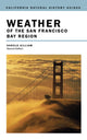 Book cover of: Weather of the San Francisco Bay Region. By: Harold Gilliam