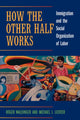 Book cover of: How the Other Half Works. By: Roger Waldinger