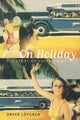 Book cover of: On Holiday. By: Orvar Löfgren