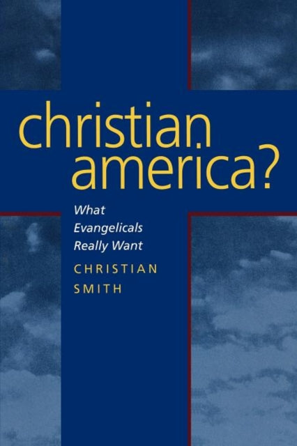 Book cover of: Christian America?. By: Christian Smith