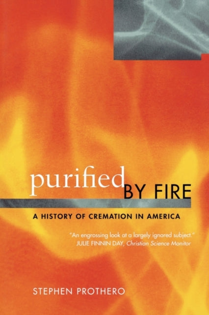 Book cover of: Purified by Fire. By: Stephen Prothero