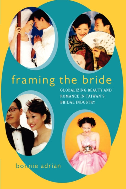 Book cover of: Framing the Bride. By: Bonnie Adrian