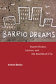 Book cover of: Barrio Dreams. By: Arlene Dávila