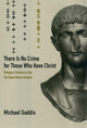 Book cover of: There Is No Crime for Those Who Have Christ. By: Michael Gaddis