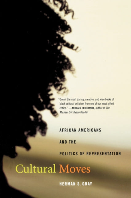 Book cover of: Cultural Moves. By: Herman S. Gray