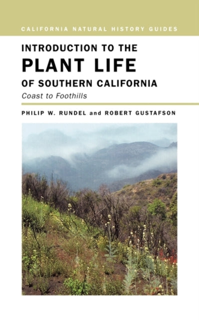 Book cover of: Introduction to the Plant Life of Southern California. By: Philip W. Rundel
