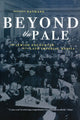 Book cover of: Beyond the Pale. By: Benjamin Nathans