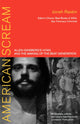 Book cover of: American Scream. By: Jonah Raskin