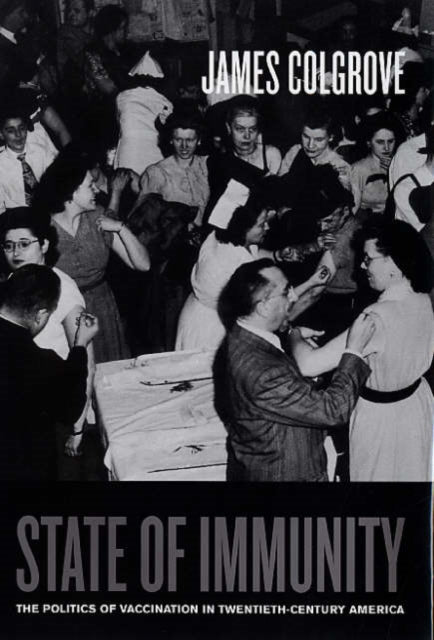 Book cover of: State of Immunity. By: James Colgrove