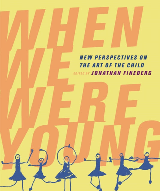 Book cover of: When We Were Young. By: Jonathan Fineberg