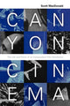 Book cover of: Canyon Cinema. By: Scott MacDonald