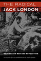 Book cover of: Radical Jack London. By: Jack London
