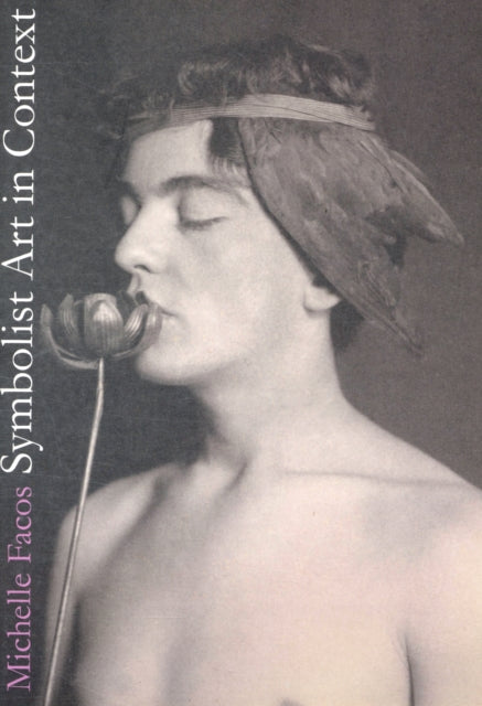 Book cover of: Symbolist Art in Context. By: Michelle Facos