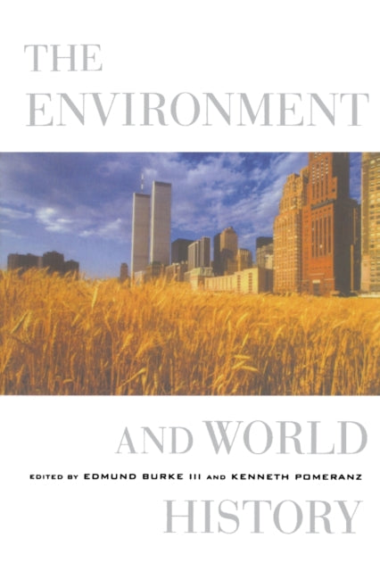 Book cover of: Environment and World History. By: Burke, Edmund