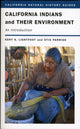 Book cover of: California Indians and Their Environment. By: Kent G. Lightfoot