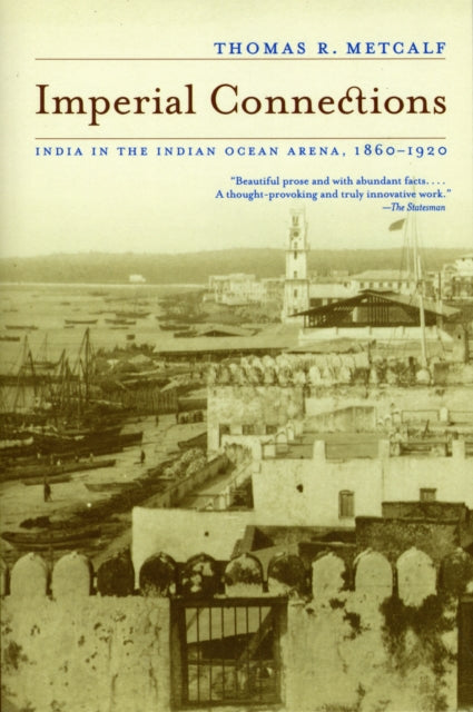 Book cover of: Imperial Connections. By: Thomas R. Metcalf
