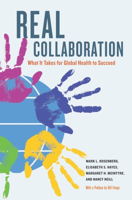 Book cover of: Real Collaboration. By: Mark L. Rosenberg