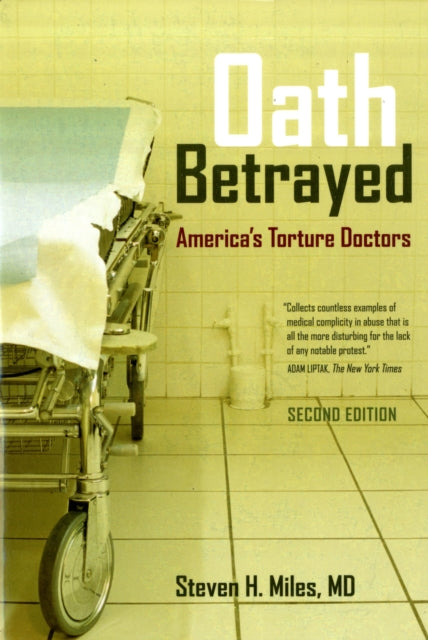 Book cover of: Oath Betrayed. By: Steven H. Miles