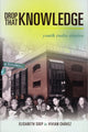 Book cover of: Drop That Knowledge. By: Elisabeth Soep
