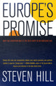 Book cover of: Europe's Promise. By: Steven Hill