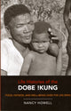 Book cover of: Life Histories of the Dobe !Kung. By: Nancy Howell