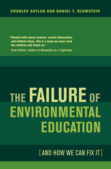 Book cover of: Failure of Environmental Education (And How We Can Fix It). By: Charles Saylan