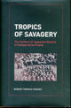 Book cover of: Tropics of Savagery. By: Robert Thomas Tierney