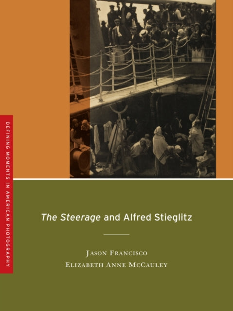 Book cover of: Steerage and Alfred Stieglitz. By: Jason Francisco