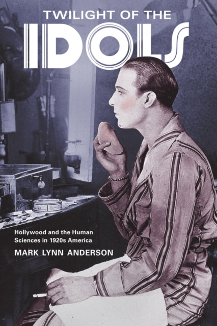 Book cover of: Twilight of the Idols. By: Mark Lynn Anderson