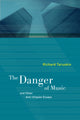 Book cover of: Danger of Music and Other Anti-Utopian Essays