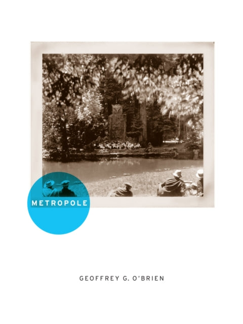 Book cover of: Metropole. By: Geoffrey G. O'Brien