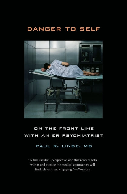 Book cover of: Danger to Self. By: Paul Linde