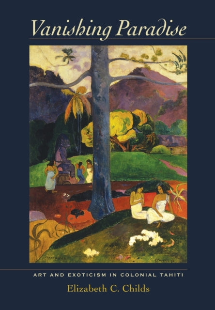 Book cover of: Vanishing Paradise. By: Elizabeth C. Childs